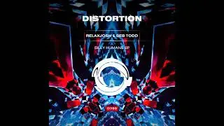 Relaxjosh & Seb Todd - Dover Street (Original Mix) [DISTORTION]