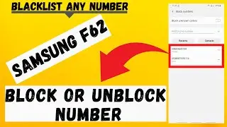 Block or unblock Number in Samsung F62,Add or Remove Blacklist Number f62 block calls on samsung f62