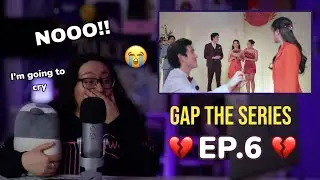 ทฤษฎีสีชมพู GAP The Series | EP.6| REACTION | I’M CRYINGG 😭