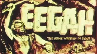 EEGAH: The Name Written in Blood (horror movie trailer)