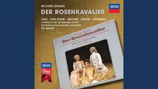 R. Strauss: Der Rosenkavalier, Op. 59 - Act 2: 