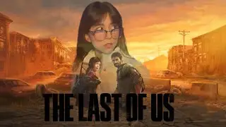 THE LAST OF US, PERO NO SE QUE HAGO | CAP 5