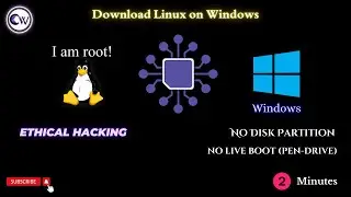How to download Linux on Window | 3 Ways| No Live boot | No disk partition | In 2 minutes 