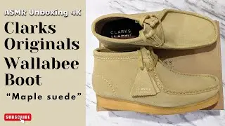 4K ASMR UNBOXING CLARKS ORIGINALS WALLABEE BOOT MAPLE SUEDE