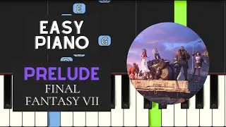 Prelude (EASY Piano Tutorial) - Final Fantasy VII