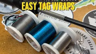 Easy Tag Wrap Technique:  Custom Rod Building