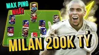 IBROBOT CẦM 200K TỶ X&Acirc;Y DỰNG ĐỘI H&Igrave;NH AC MILAN MAX PING NHẤT C&Oacute; CẢ RONALDO DE LIMA | FC ONLINE