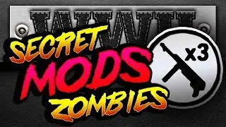 The 6 Extra SECRET MODS You Guys Wanted To See (WW2 Zombies)