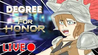 Too Degree WE GO! | For Honor | LIVE 🔴#6