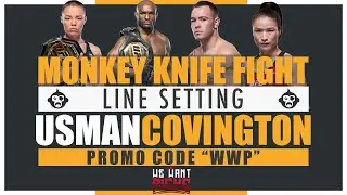 LINE SETTING: UFC 268: Usman vs. Covington 2 Monkey Knife Fight Picks | More or Less