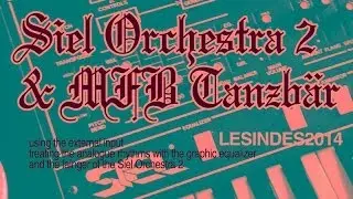 Siel Orchestra 2 - w MFB-Tanzb&auml;r - using EQ & Flanger