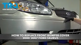 How to Replace Front Bumper Cover 200-2007 Ford Taurus