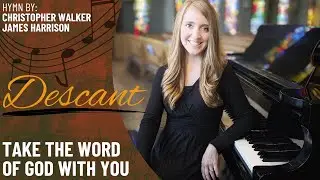 Take the Word of God with You (Descant)