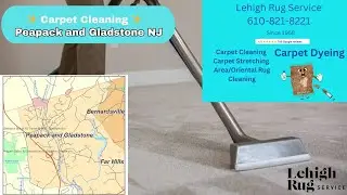 Peapack and Gladstone Carpet Cleaning, Area Rug Cleaning, Persian /Rug Cleaning, Carpet Stretching