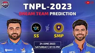 SS vs SMP 15th Match TNPL 2023 | SS vs SMP Dream11 Prediction | Today TNPL Dream11 Prediction