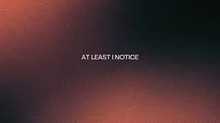 Rah-C - At Least I Notice (Official Audio)