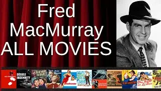 ALL Fred MacMurray Movies Ranked by Score (Critics + Fans)