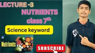 Nutrients ( science keyword ) class 7th  science @rural academy 