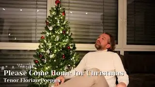 Please Come Home for Christmas &ndash; Tenor Florian Poepjes