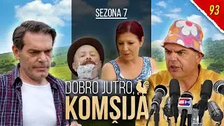 DOBRO JUTRO, KOM&Scaron;IJA - EPIZODA 93