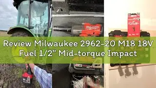 Review Milwaukee 2962-20 M18 18V Fuel 1/2