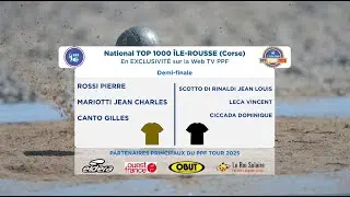 PPF TOUR 2025 - En différé - Étape 13 -  ILE-ROUSSE -  Demi finale - ROSSI vs SCOTTO DI RINALDI.