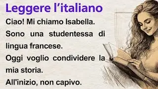 Leggere l&rsquo;Italiano | Learn Italian with Simple Story (A2) | Italian Reading Practice for Beginners
