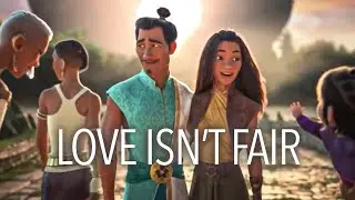 Love Isn&rsquo;t Fair || Raya and The Last Dragon [Raya Spoilers]