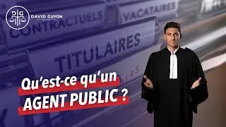 Qu'est ce qu'un agent public ?