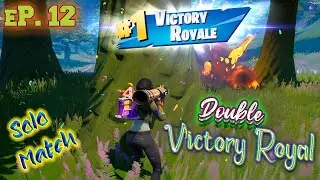 DOUBLE VICTORY ROYAL | SOLO vs SOLO | HIGH ELIMINATION GAMEPLAY | FORTNITE | EP. 12 |  BiKRoX &hellip;😍
