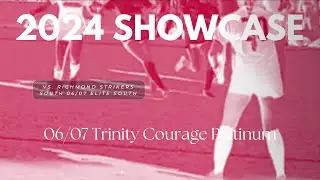 2024 Showcase  - Trinity Courage Platinum vs Richmond Strikers Elite South