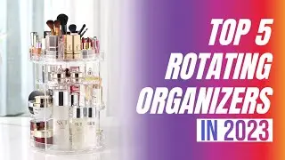 5 Best Rotating Makeup Organizers in 2023