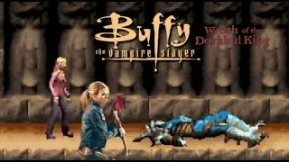 Buffy the Vampire Slayer: Wrath of the Darkhul King Advance Final Part