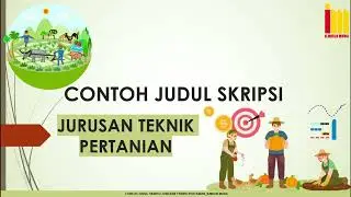 Kumpulan CONTOH Judul SKRIPSI Jurusan Teknik Pertanian Terbaru & Terlengkap !