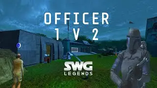 [SWG LEGENDS] Officer: Restuss SP PVP (1 v 2)
