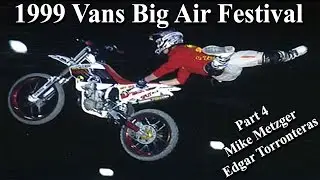 1999 Vans Big Air Festival - Paris Bercy - Mike Metzger & Edgar Torronteras