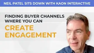 Finding buyer channels where you can create engagement