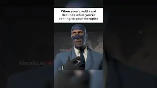 Therapists when your card declines (meme)