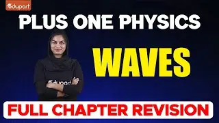 Plus One Physics - Waves | Eduport Plus One