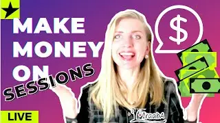 How to MAKE MONEY on SESSIONS Live - 3 Main Ways to Earn Money on Sessions