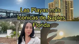 Las Playas más hermosas y Populares de Naples, Florida. #parati #videos #curiosidades #youtubers 