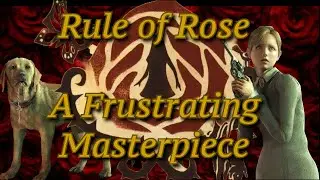 Rule of Rose: The Most Disturbing Game You&rsquo;ve Never Played