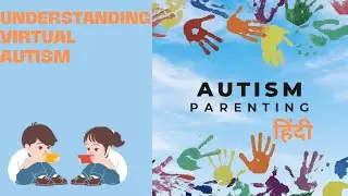 Understanding Virtual Autism | Classic vs Virtual Autism | Recovery | Autism Parenting
