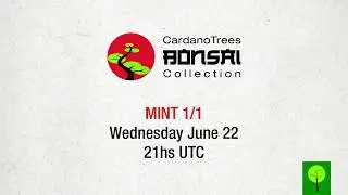 Cardano Trees - CT Bonsai Collection / MINT DATE