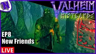 🔴LIVE New Friends - Valheim Mistlands Gameplay / Lets Play  Ep8