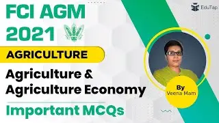 FCI AGM 2021 | Agriculture & Agriculture Economy | Important MCQs
