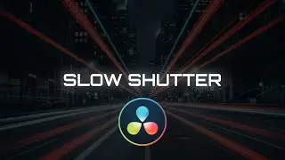 DaVinci Resolve Slow Shutter Effect in 1 Minute &ndash; Quick & Easy Guide
