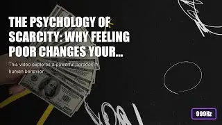 The Psychology of Scarcity: Why Feeling Poor Changes Your Brain?