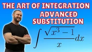 Advanced Substitution Problem 2 (The Art of Integration)