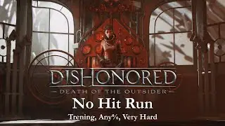 No Hit Dishonored DOTO | Trening